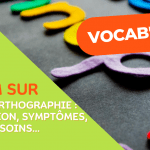 VocabOrtho : la dysorthographie