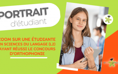 Parcours étudiant : « je suis entrée en 1ère année d’orthophonie ! »