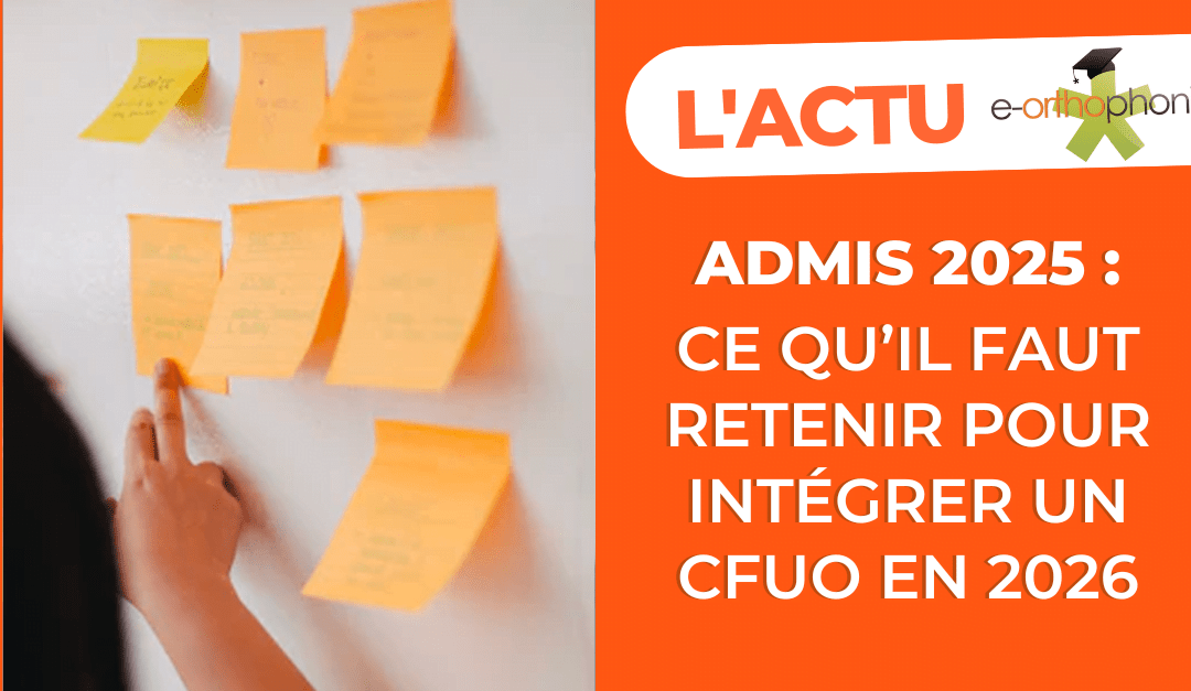 Admis 2025 : ce qu’il faut retenir pour intégrer un CFUO en 2026