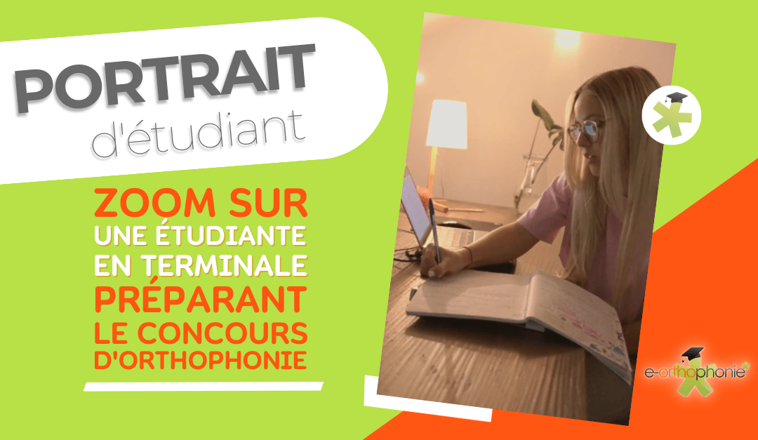 Portrait d'étudiante : Emilie, une ancienne e-orthophoniste* préparant son concours pendant son année de terminale