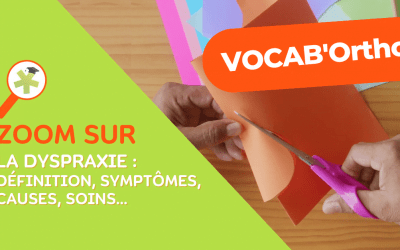 VocabOrtho : la dyspraxie