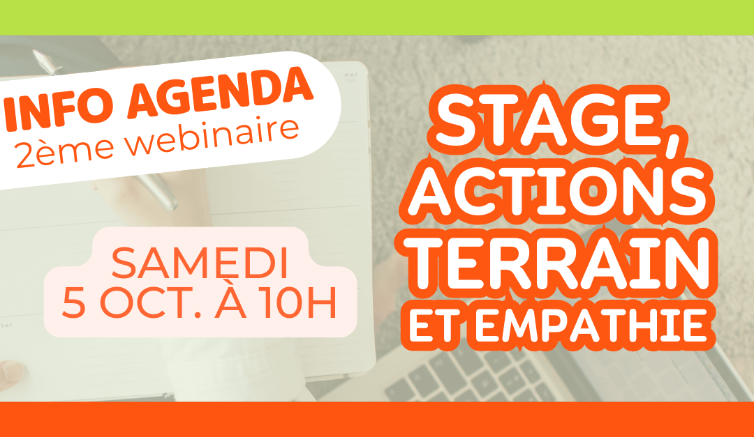 Webinaire : Stage, actions terrain et empathie