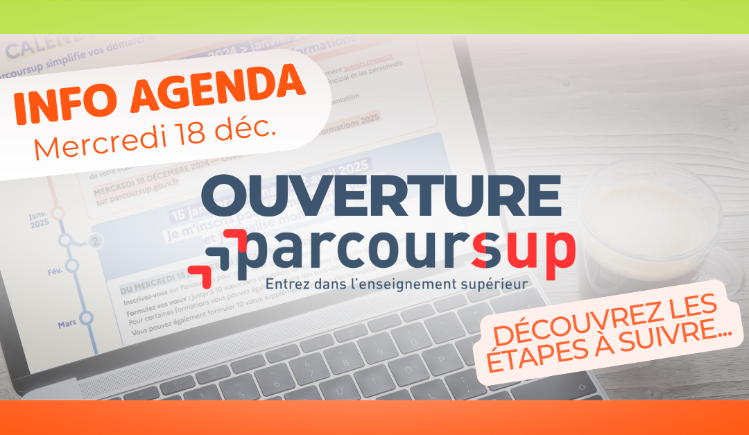 Ouverture Parcoursup : 18 décembre 2024. Intégrez un CFUO en 2025