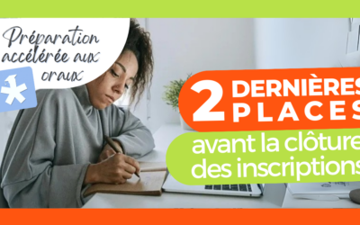Préparation accélérée aux oraux : plus que 2 places avant la clôture des inscriptions