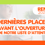 17 places restantes avant la l’ouverture de notre liste d’attente