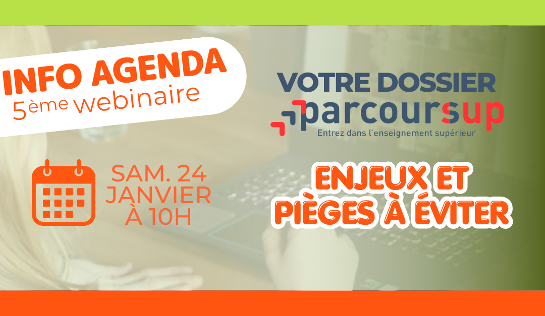 WEBINAIRE. Votre dossier Parcoursup : enjeux et pièges à éviter