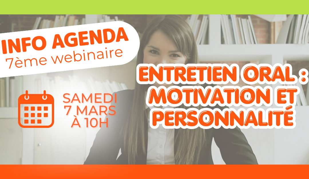 Webinaire : Entretien oral - motivation et Personnalité
