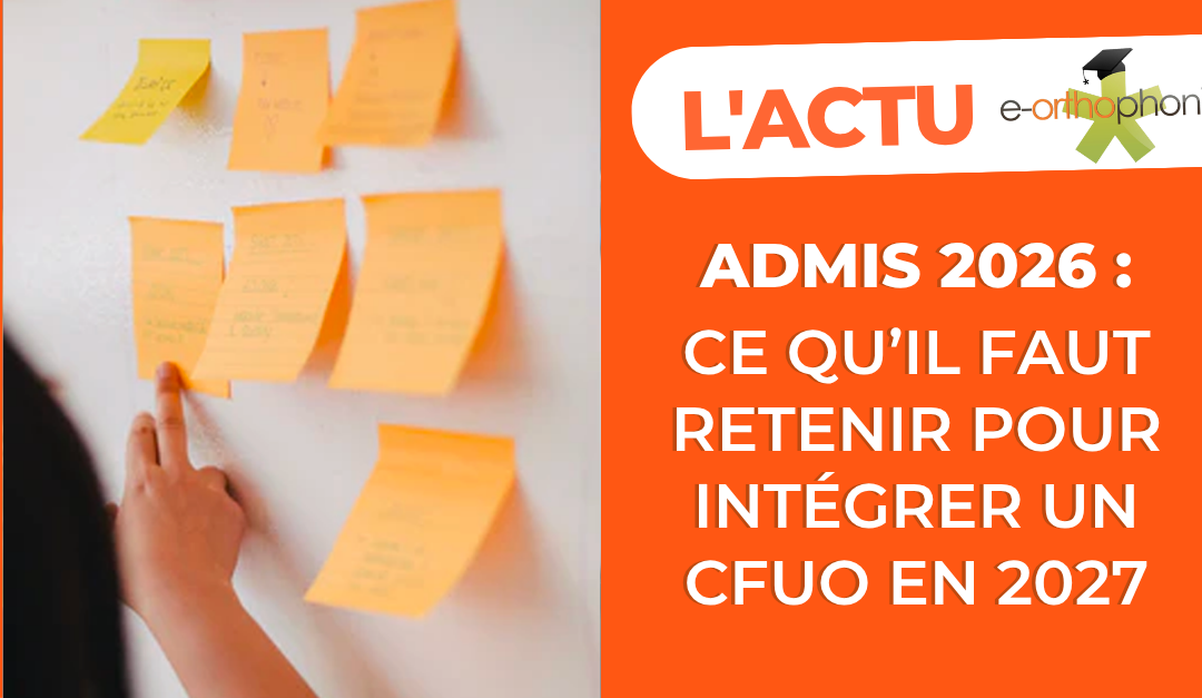 Admis 2026 : ce qu’il faut retenir pour intégrer un CFUO en 2027